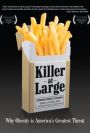 Killer at Large: Why Obesity Is America's Greatest Threat
