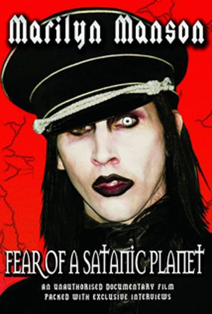 Marilyn Manson: Fear of a Satanic Planet