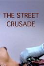 The Street Crusade