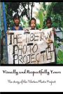 Visually and Respectfully Yours: The Story of The Tibetan Photo Project