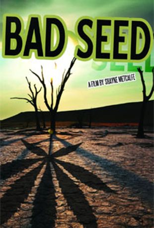 Bad Seed: A Tale of Mischief, Magic, and Medical Marijuana