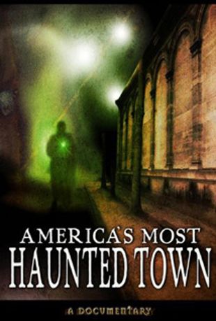 America's Most Haunted Town