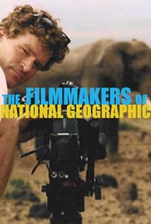 The Filmmakers of National Geographic