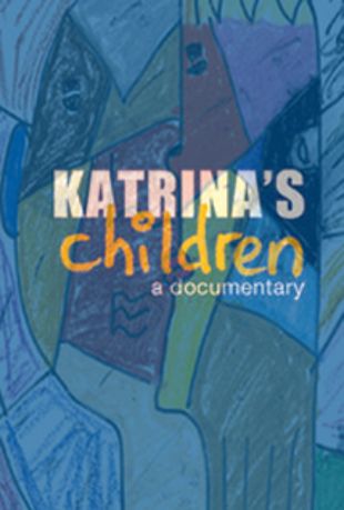 Katrina's Children: Lost in the Storm