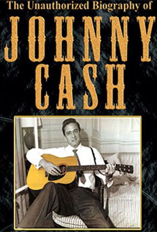 Unauthorized Biography of Johnny Cash