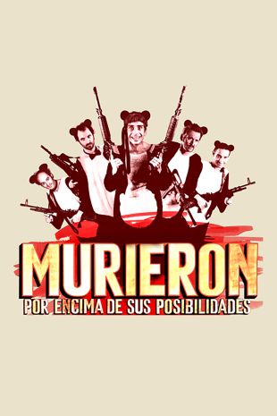 Murieron por encima de sus posibilidades