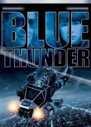 Blue Thunder / 1983 / directed by John Badham / [Columbia Pictures