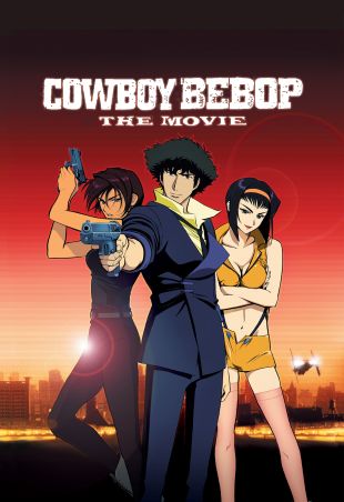 Cowboy Bebop: The Movie