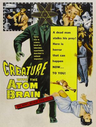 Creature With the Atom Brain