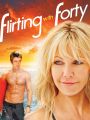 Flirting with Forty