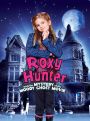 Roxy Hunter and the Mystery of the Moody Ghost