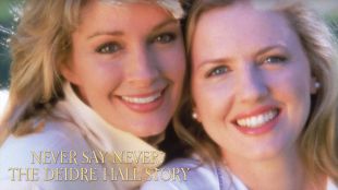 Never Say Never: The Deidre Hall Story