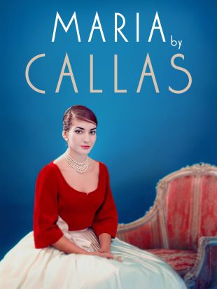 Maria By Callas: In Her Own Words