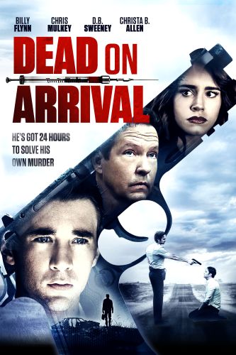 Dead On Arrival 2017 Stephen C Sepher Cast And Crew Allmovie