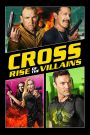 Cross: Rise Of The Villains