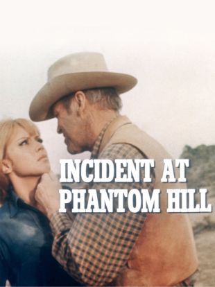 Incident at Phantom Hill