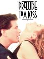 Prelude to a Kiss