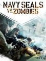 Navy Seals vs. Zombies