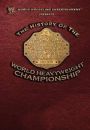 WWE Presents: History of the World Heavyweight Championship