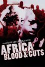 Africa, Blood and Guts