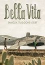 Bella Vita