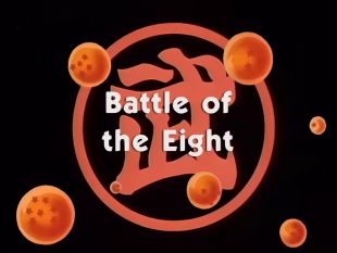 Dragon Ball : Battle of the Eight