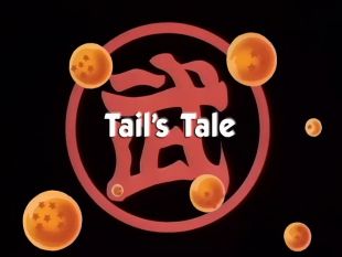 Dragon Ball : Tail's Tale