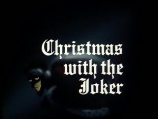 Batman: The Animated Series : Christmas with the Joker