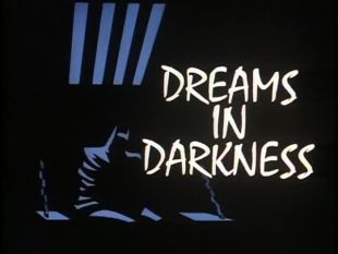 Batman: The Animated Series : Dreams in Darkness