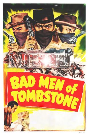 Bad Men of Tombstone