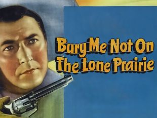 Bury Me Not on the Lone Prairie