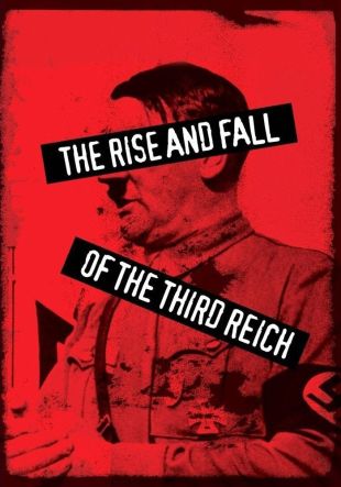 The Rise and Fall of the Third Reich