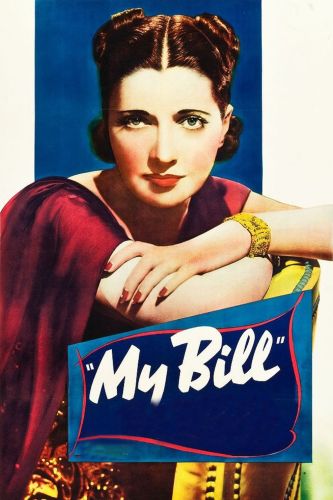 My Bill (1938) - John Farrow | Synopsis, Characteristics, Moods, Themes