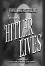 Hitler Lives?