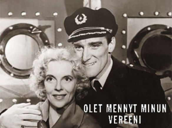 Olet Mennyt Minun Vereeni 1956 Teuvo Tulio Cast And Crew