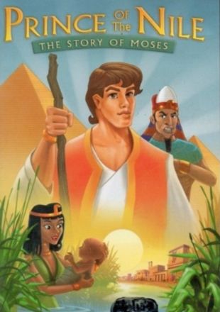 Prince of the Nile: The Story of Moses
