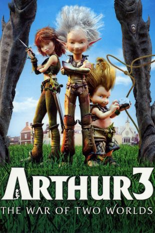 Arthur and the Invisibles 3: The War of Two Worlds