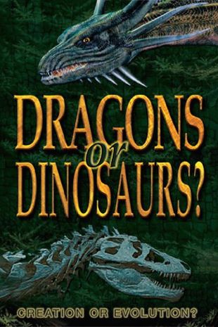 Dragons or Dinosaurs?: Creation or Evolution?