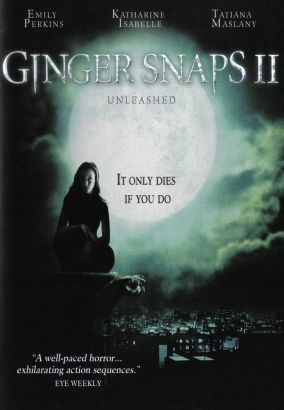 2004 Ginger Snaps 2: Unleashed 2004 Ginger Snaps 2: Unleashed