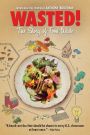 Wasted! The Story of Food Waste