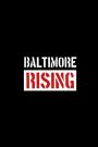 Baltimore Rising