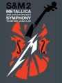 Metallica & San Francisco Symphony - S&M2