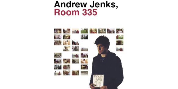 Andrew Jenks Room 335 2008 Andrew Jenks Synopsis