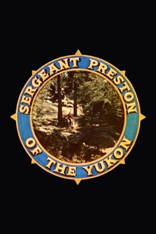 Sergeant Preston of the Yukon