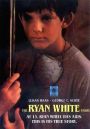 The Ryan White Story