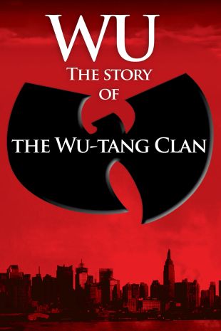 Wu: The Story of the Wu Tang Clan