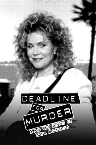 Deadline for Murder: From Files of Edna Buchanan