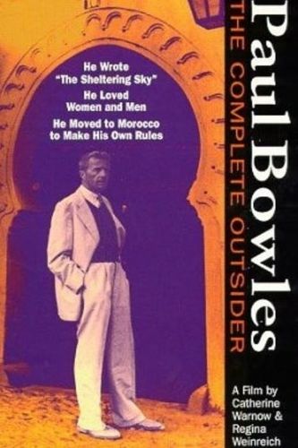 Paul Bowles: The Complete Outsider
