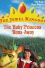 Jewel Kingdom: The Ruby Princess Runs Away