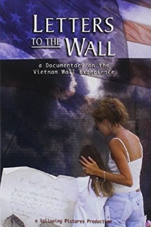 Letters to the Wall: A Documentary on the Vietnam Wall Experience